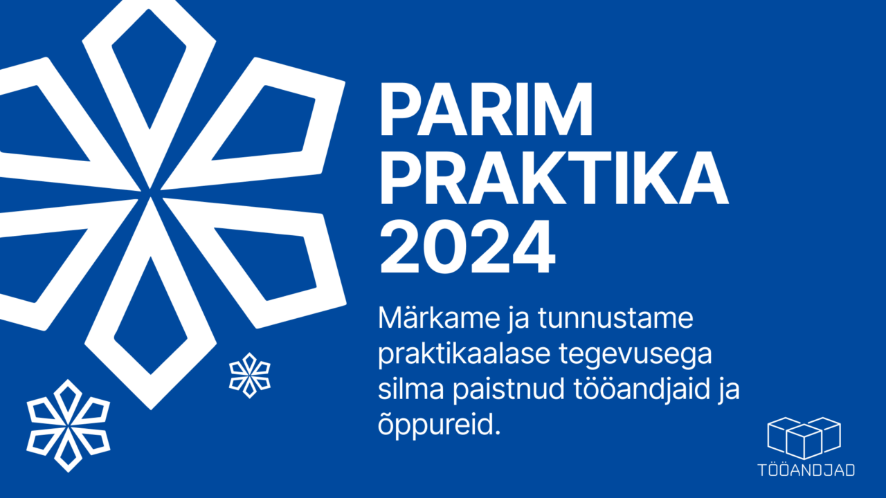 Eesti Tööandjate Keskliit kutsub "Parim praktika 2024" konkursile.