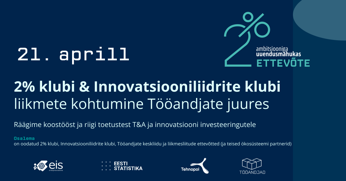 21. aprillil tähistame rahvusvahelist loovuse ja innovatsiooni päeva praktilise hommikuseminariga, mis on suunatud ettevõtetele, kes soovivad teadus- ja arendustegevusse panustada targalt ning saada selleks maksimaalset tuge.