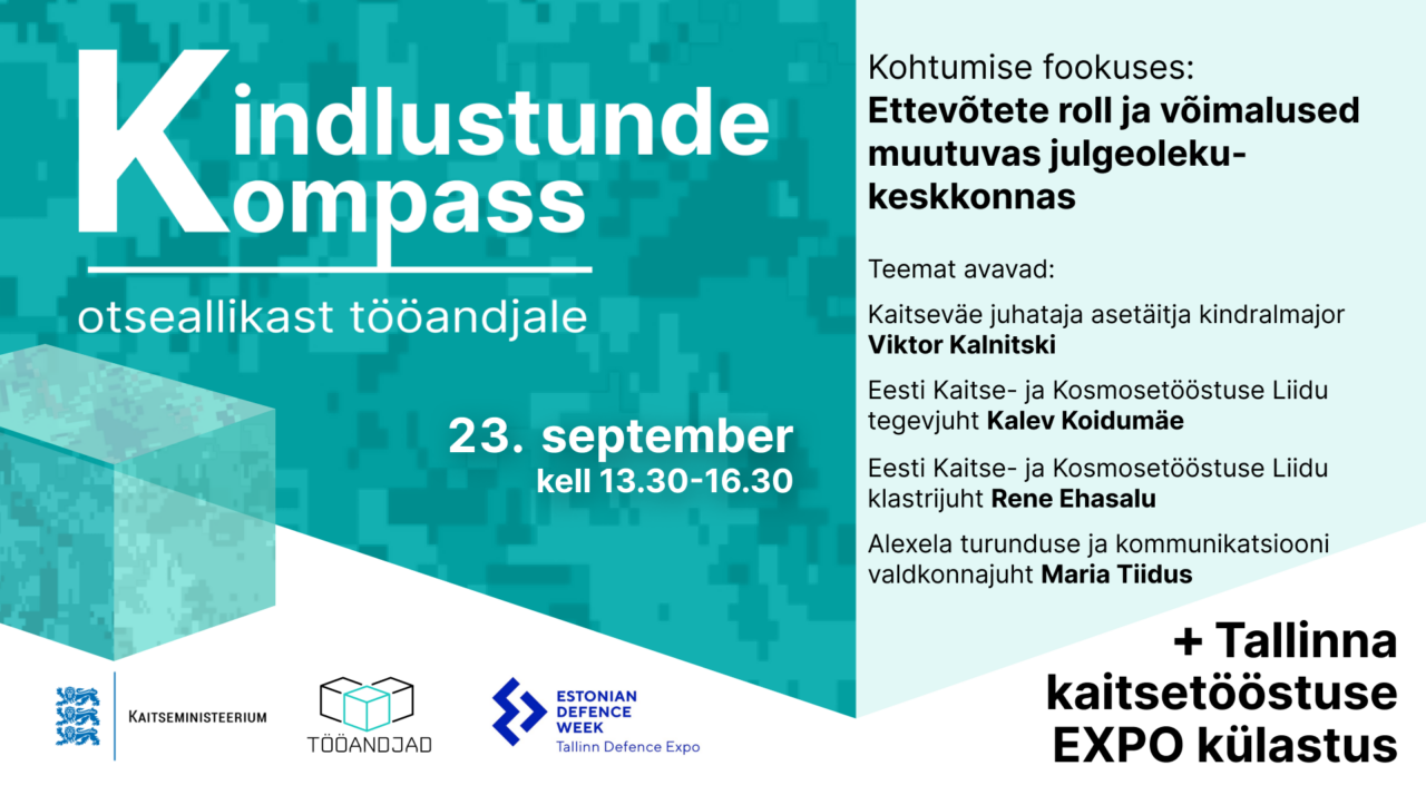 Kutsume Tööandjate keskliidu otseliikmed ja erialaliitude liikmed 23. septembril toimuvale seminarile „Ettevõtete roll ja võimalused muutuvas julgeolekukeskkonnas“ ja sellele järgnevale Tallinn Defence EXPO 2026 ühiskülastusele.